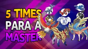 5 TIMES PARA A MASTER - GO BATTLE LEAGUE - POKÉMON GO