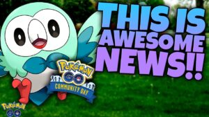THIS IS BIG POKÉMON GO NEWS!!  Rowlet Community Day Confirmed! And Paid Research Tickets Explained!