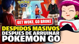 DESPIDEN a quienes ARRUINARON los avatares de Pokémon Go! Get WOKE, go BROKE!